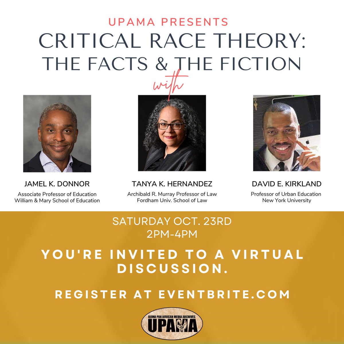 upamaproject's tweet photo. UPAMA Presents: 
Critical Race Theory - The Facts and the Fiction
This Saturday 2pm-4pm
Featuring Guest Speakers
@ProfessorTKH @ProfJKD @davidekirkland 
Register at https://t.co/vJCa1s7xlJ https://t.co/RNPjcEbdl8