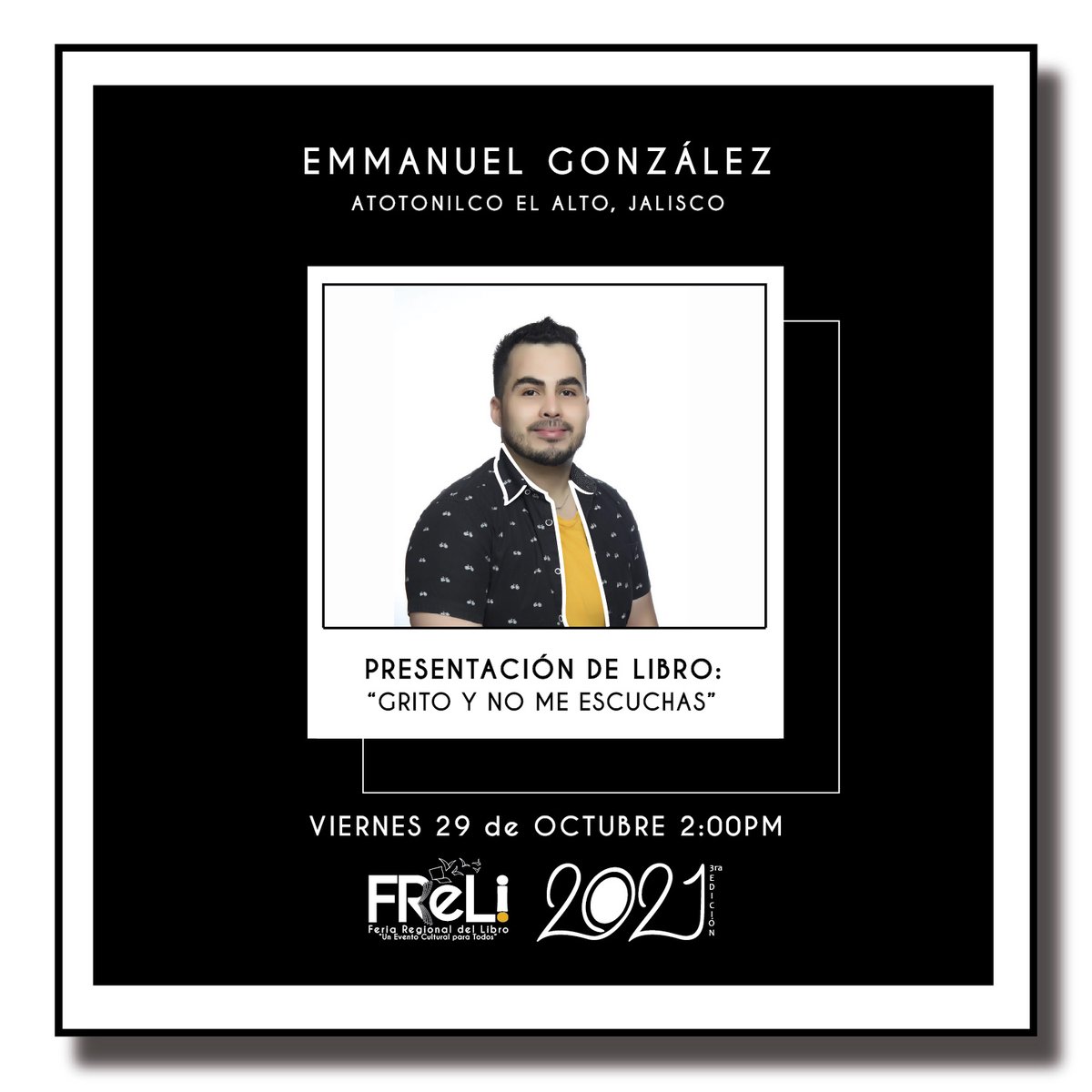 FReLi19's tweet photo. Un escritor atotonilquense Emmanuel González, prese ta su libro "Grito, no me escuchas" 29 de octubre a las 14:00 hasta en la #FReLi2021 

No te lo pierdas en la explanada Héroes Ferrocarrileros #LaFReLiVa https://t.co/tUPo6JJVSJ