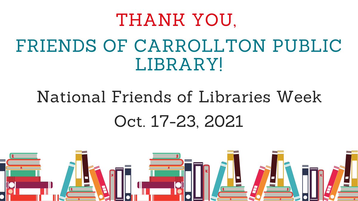 CarrolltonTxLib's tweet photo. In honor of #friendsoflibrariesweek we thank our Friends of Carrollton Public Library! They help with special events, advocate for us in the community, and provide financial assistance with our programming. We appreciate our Friends! https://t.co/X5lG2agk7q https://t.co/6S2jJJRjK1