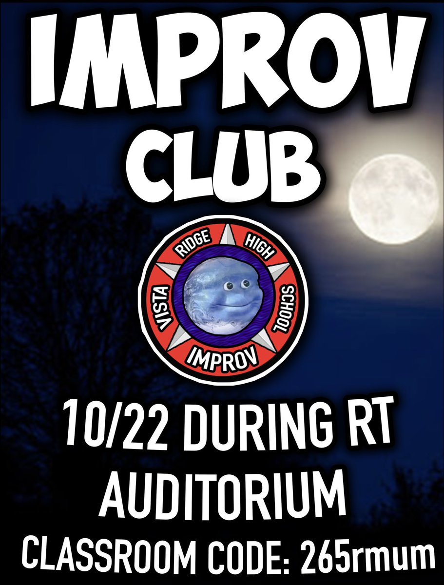 VRImprov's tweet photo. Improv Club is today, 10/22, during Ranger Time in the auditorium! Make sure you’re in the google classroom as well (265rmum); see you at the meeting 🌙 https://t.co/vcnYQKSEXc