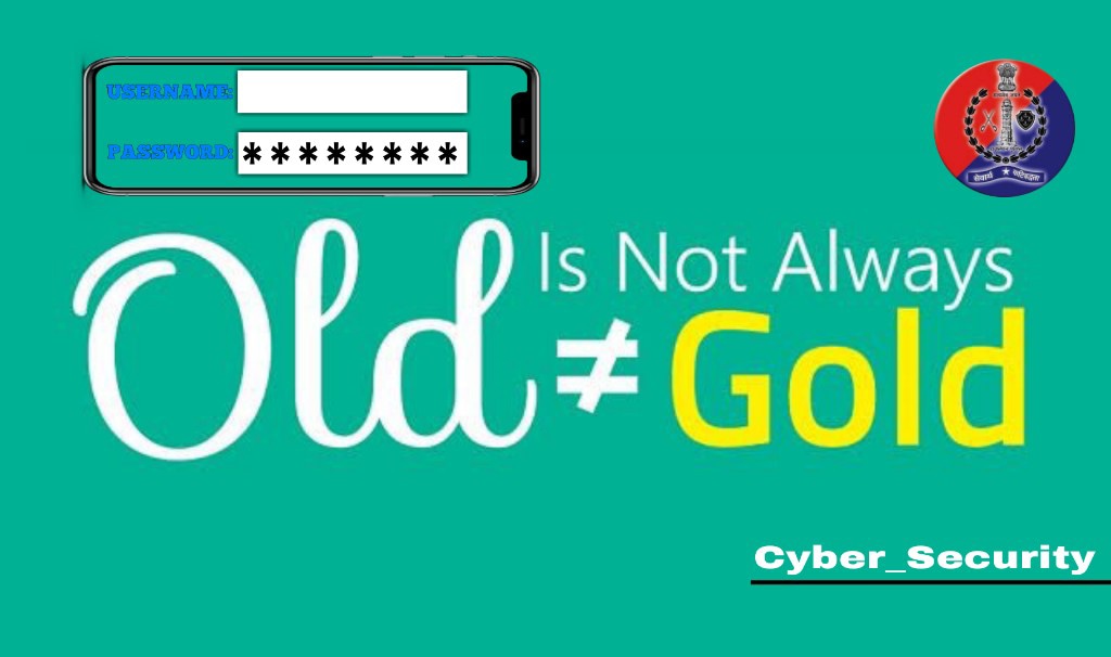 PcrBikaner's tweet photo. Old is not always Gold!
Change your old passwords timely.
Don’t use your mobile number as password.
Don’t use 0000 or 1234 as your password.
#StaySafeOnWeb
Don’t be a #Webkoof https://t.co/FTkFKWtIQU