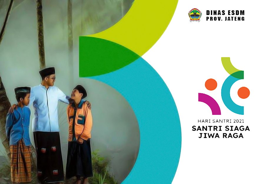 ESDMJateng's tweet photo. Dari santri untuk negeri, 
Selamat Hari Santri, 22 Oktober 2021

'Santri Siaga Jiwa Raga'

#HariSantri 
#HariSantriNasional2021 
#JatengGayeng https://t.co/EWcIrMtfwb