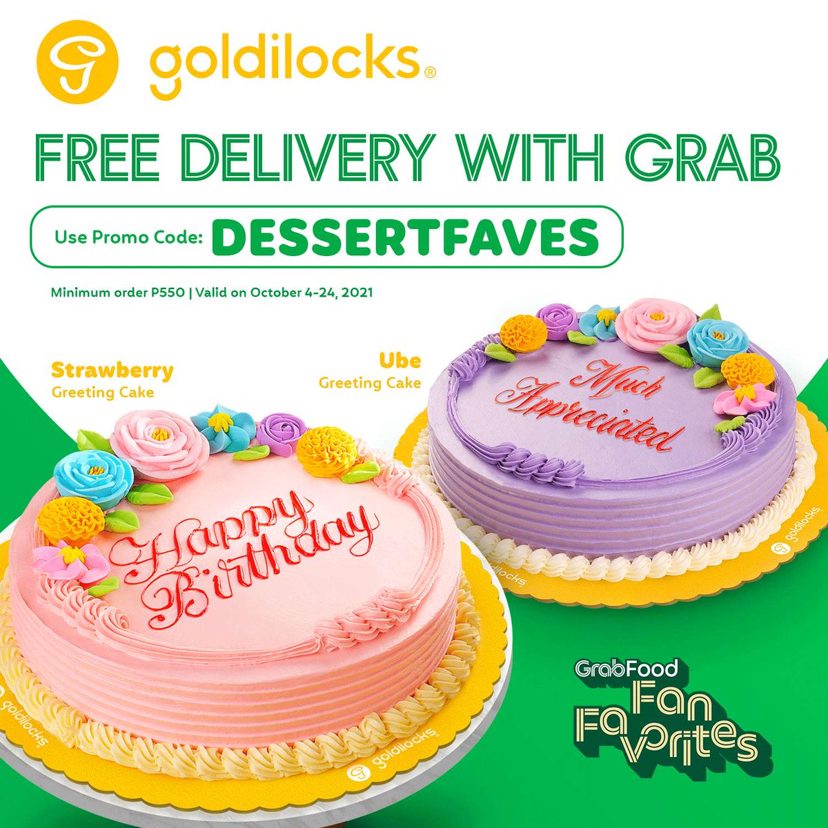 GoldilocksPH's tweet photo. Celebrate your weekend with our #Flavorite Greeting Cakes 🎂 and enjoy FREE DELIVERY via GrabFood! 🛵

Just use the code: DESSERTFAVES on checkout.

*Minimum spend of ₱550. https://t.co/mxlR1NS9wo