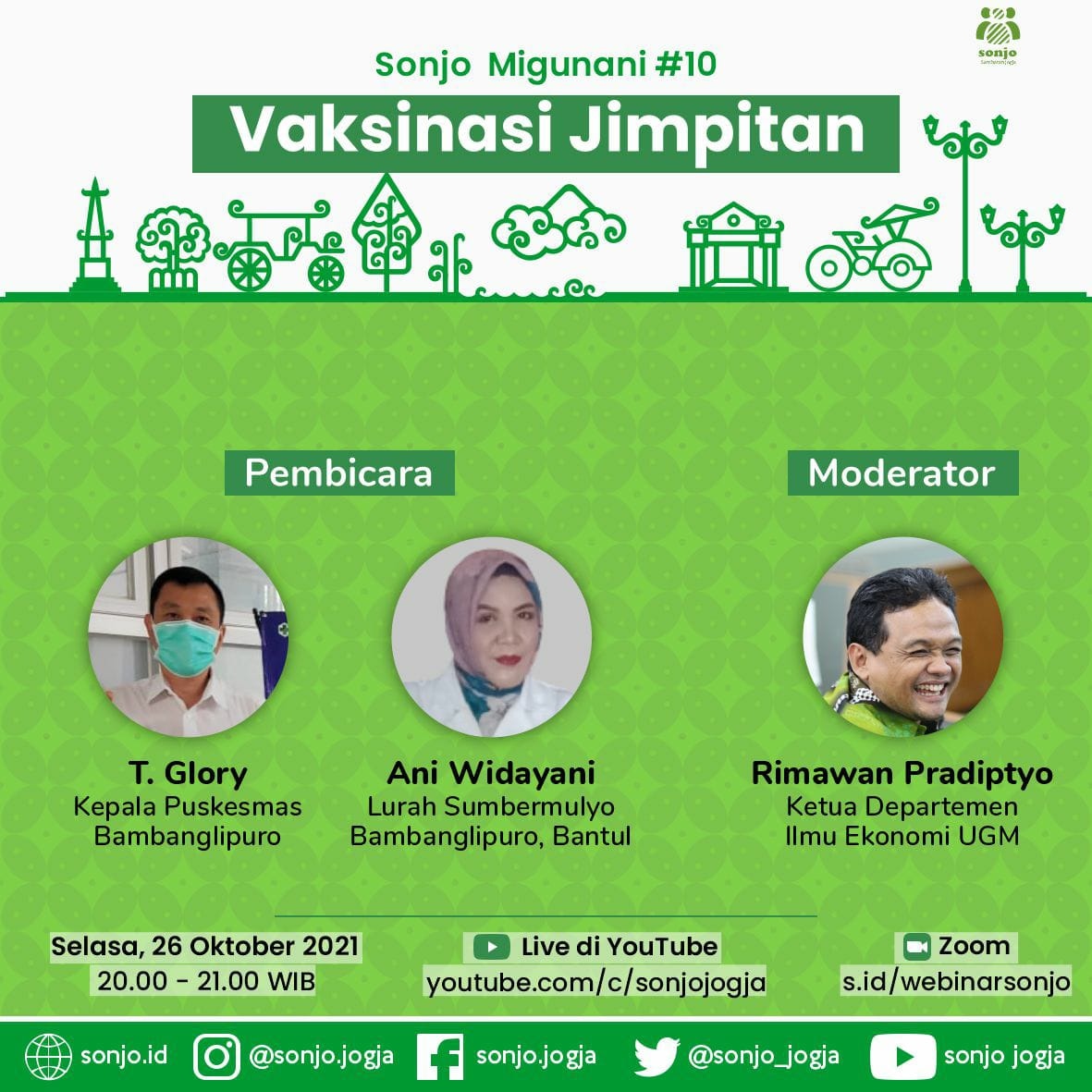 sonjo_jogja's tweet photo. ✨SONJO Migunani #10✨

Bagaimana penerapan vaksinasi jimpitan pada masyarakat? Yuk, simak jawabannya di Sonjo Migunani! 

Topik Diskusi: Vaksinasi Jimpitan 
👤 Pembicara:
1. T. Glory 
2. Ani Widayani 
👤 Moderator:
Rimawan Pradiptyo https://t.co/OofzdiCa3t