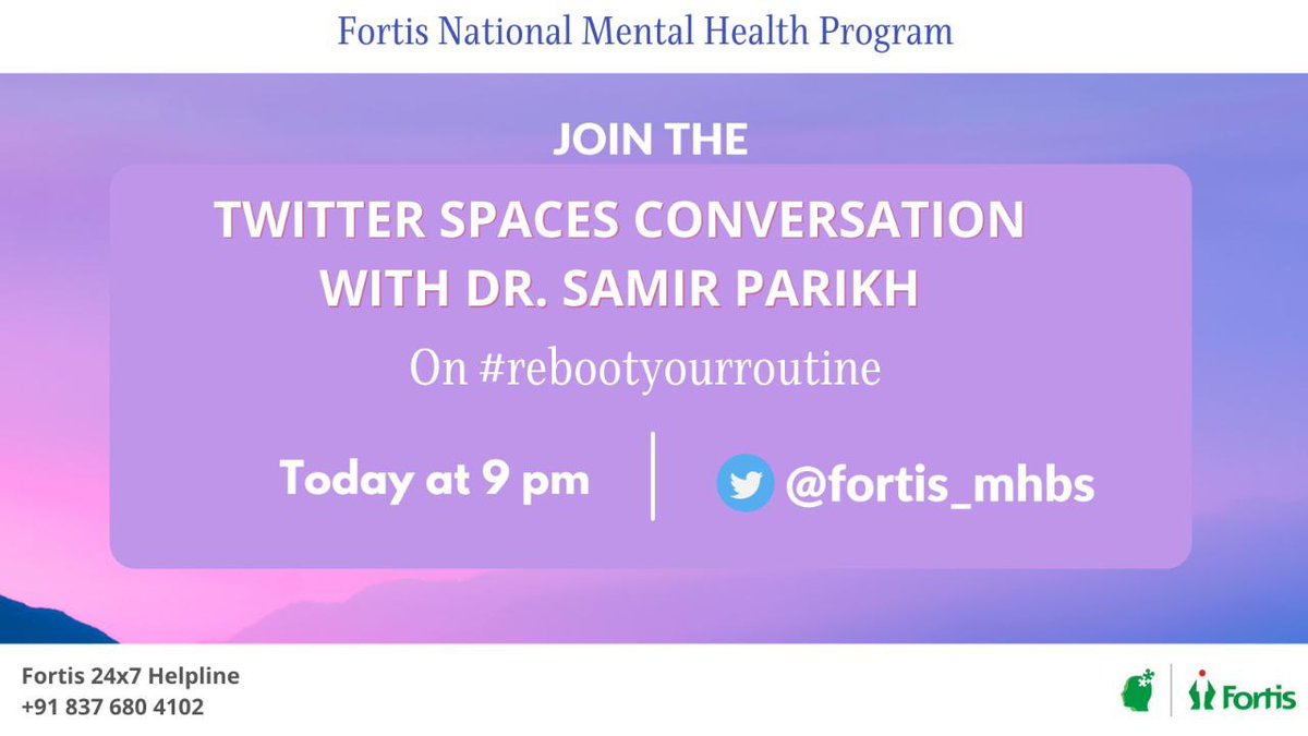 fortis_mhbs's tweet photo. #Friday @TwitterSpaces at 9 pm today with @dr_samirparikh
Join the conversation on #rebootyourroutine
#mentalhealthmatters
#mindspace https://t.co/01hVhJ3LcD