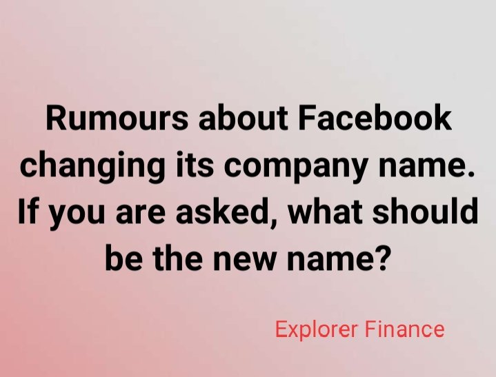 explorerfinance's tweet photo. What will you suggest for Facebook New Name ?
#Facebook 
#facebookdown 
#explorerfinance https://t.co/0Gq0bBEpRR