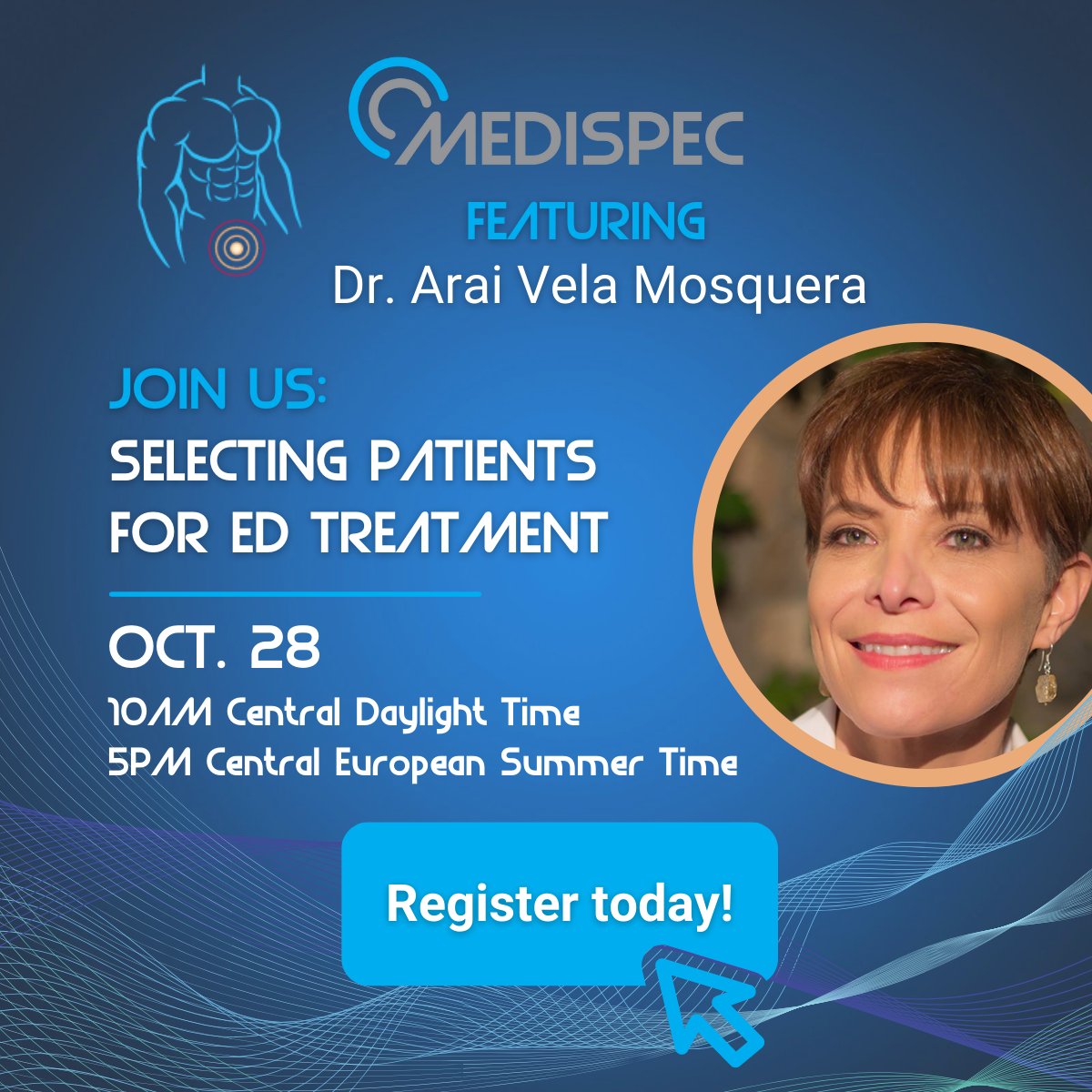 Join Dr. Arai Vela Mosquera, M.D., for Medispec's webinar on Thursday, Oct. 28, 2021, 10AM Ecuador Time (ECT), 5PM Central European Summer time (CEST).

Learn How to Select Patients for an Erectile Dysfunction Shockwave Treatment (EDSWT)...

Register for the free #medicaleduc ...