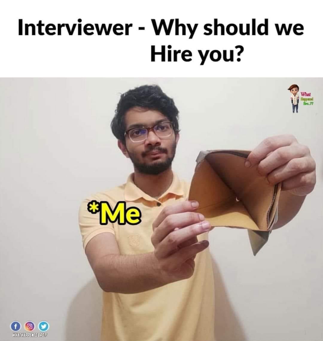 JawatnkosongMY's tweet photo. Why should we hire you? 

me: https://t.co/ug2BOyMpVp