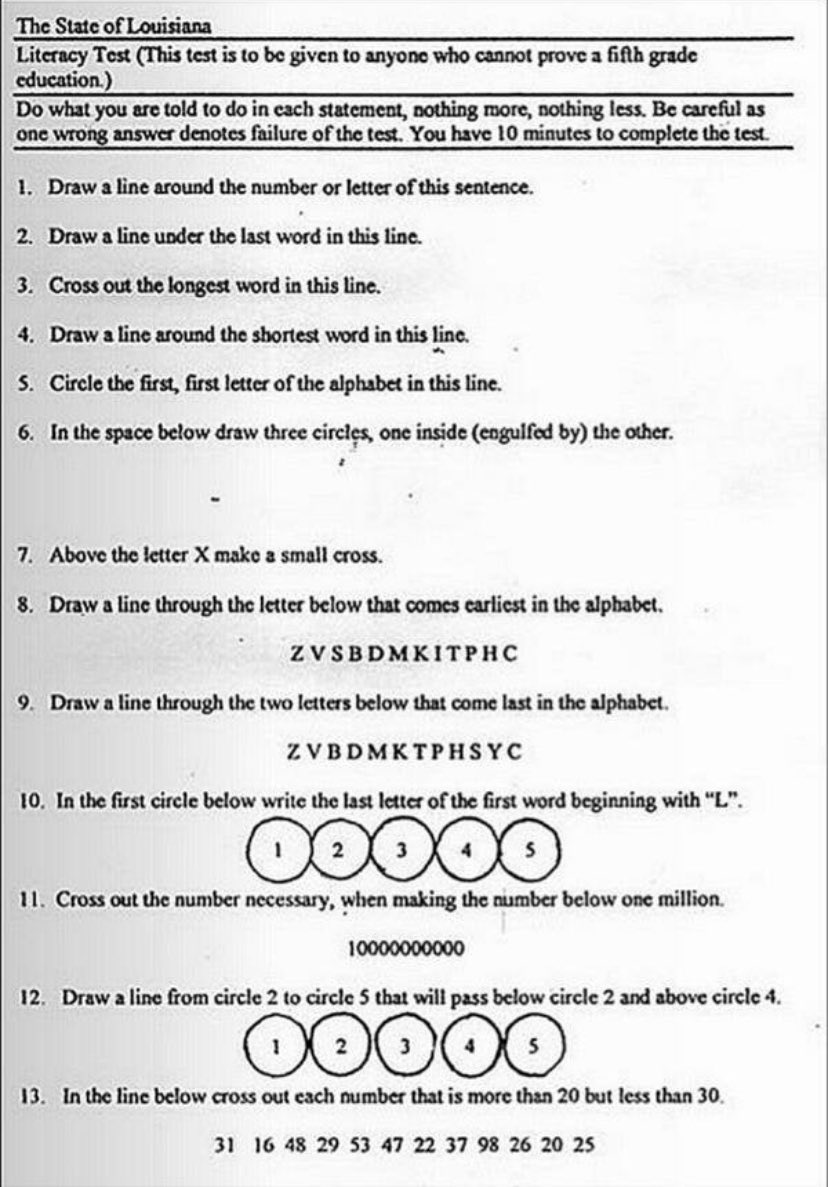 A literacy test given to black voters in the 1960s. One error and you didn’t pass.