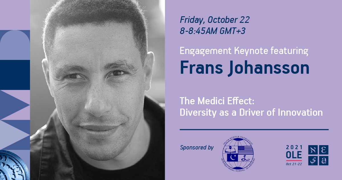 Welcome to Day 2 of #OLE21! First, at 8 am (GMT+3), we’ll hear from keynote <a href="/Frans_Johansson/">Frans Johansson</a> on "The Medici Effect: Diversity as a Driver of Innovation," sponsored by the International School of Islamabad.
 #MeetTheMoment #TheMediciEffect