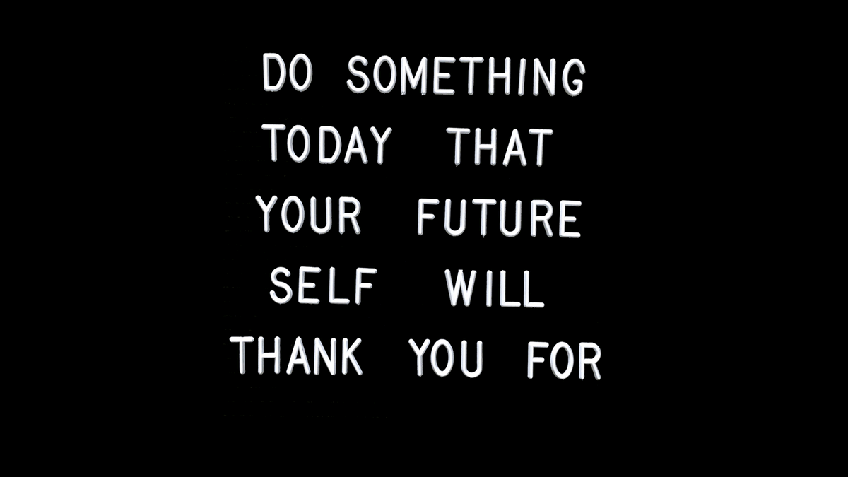 Do something today that your future self will thank you for.

#terugvolgvrijdag
<a href="/Startthefuture1/">Start the Future</a>
#startthefuture