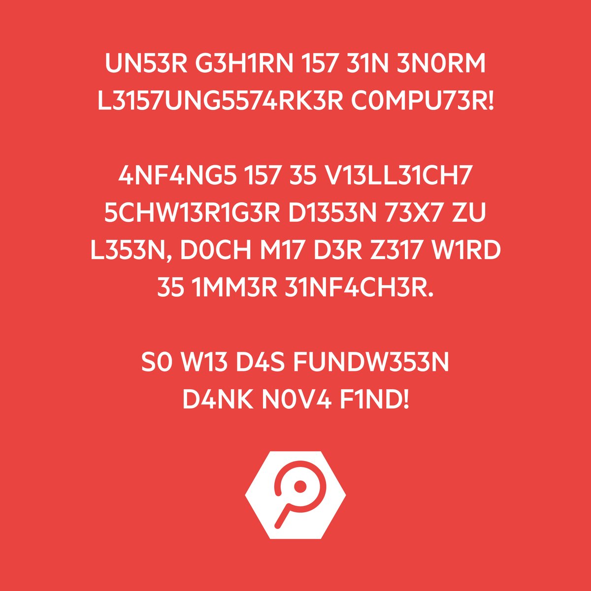 NovaFind's tweet photo. HEUTE IST CAPS LOCK DAY!
Wer kann diesen Text entziffern und die Message rauslesen? 😉
#CapsLockDay #NovaFind #lostandfound https://t.co/E32Y5CAGh4