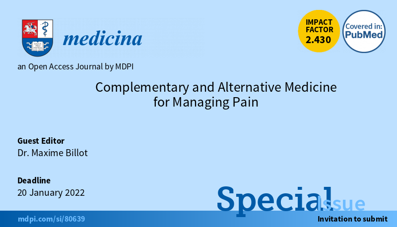 MdpiMedicina's tweet photo. #mdpimedicina You are welcomed to contribute to the special issue on "Complementary and Alternative Medicine for Managing Pain"
Guest Editor: Dr. Maxime Billot @maxime_billot 
More Info. at: https://t.co/vrHw61wNIM https://t.co/YD9tPlouYO