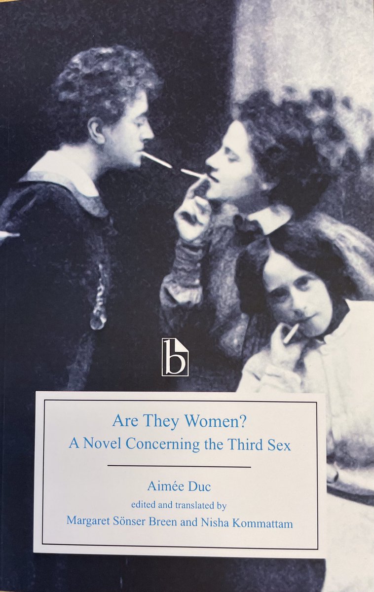 Heike_Bauer's tweet photo. More wonderful surprises in the post: English translation by Margaret Sönser Breen and Nisha Kommattam of Aimee Duc’s 1901 lesbian classic: Are they Women? A Novel Concerning the Third Sex. [spoiler alert: there may be happy ending!] https://t.co/JlXPGBkeE2