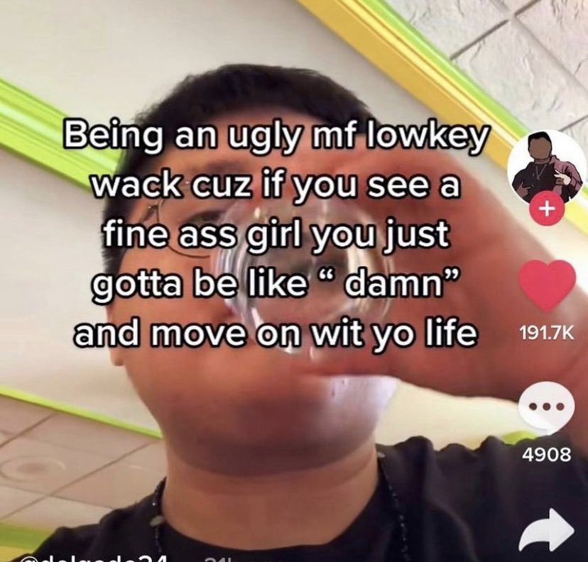 reactjpg's tweet photo. being an ugly mf lowkey wack cuz if you see a fine ass girl you just gotta be like damn and move on with your life https://t.co/M7mHNwfkbr