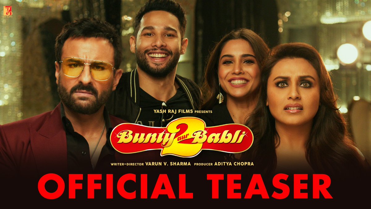 taran_adarsh's tweet photo. 'BUNTY AUR BABLI 2' TEASER  UNVEILS, TRAILER ON MONDAY... #YRF drops a funny teaser that shows #BuntyAurBabli2 will pit two sets of con-artists... Stars #SaifAliKhan, #RaniMukerji, #SiddhantChaturvedi and newcomer #Sharvari... 19 Nov 2021 release... Link: https://t.co/9rmmHwba2y https://t.co/N91tzwNKxG