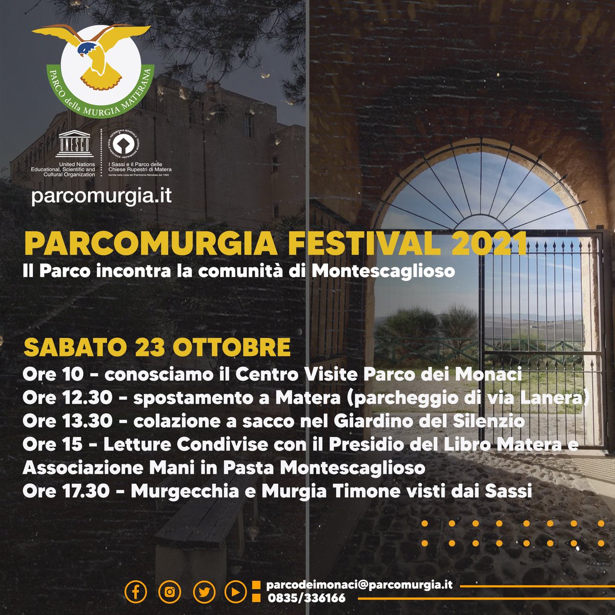Nell’ambito del programma “ParcoMurgia Festival 2021”, l’Ente Parco della Murgia Materana presenta una giornata ricca di appuntamenti, con cui il Parco incontra la comunità di Montescaglioso.

#ParcodellaMurgiaMaterana