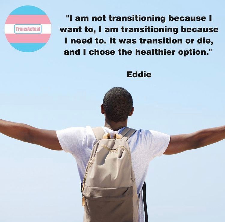 TransActualUK's tweet photo. Do you know what attention seekers hate the most? When people ignore them. Ignore the transphobes and talk about #TransLives.

"I am not transitioning because I want to, I am transitioning because I need to. It was transition or die, &amp; I chose the healthier option." Eddie https://t.co/NpWJfxNPNS