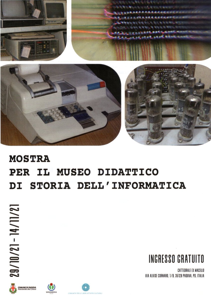 PadovaCultura's tweet photo. 🔴Mostra per il Museo Didattico di Storia dell'Informatica🔴
#Padova, Cattedrale Ex Macello
Dal 28 ottobre al 14 novembre 2021
📻📺📠⌨️
👉https://t.co/M224venQg0
@padovamusei @comunepadova
#informatics #History #Historia #Italia #Italy #museumtag #event #SaveTheDate #Autumn https://t.co/sCZibhJtOI