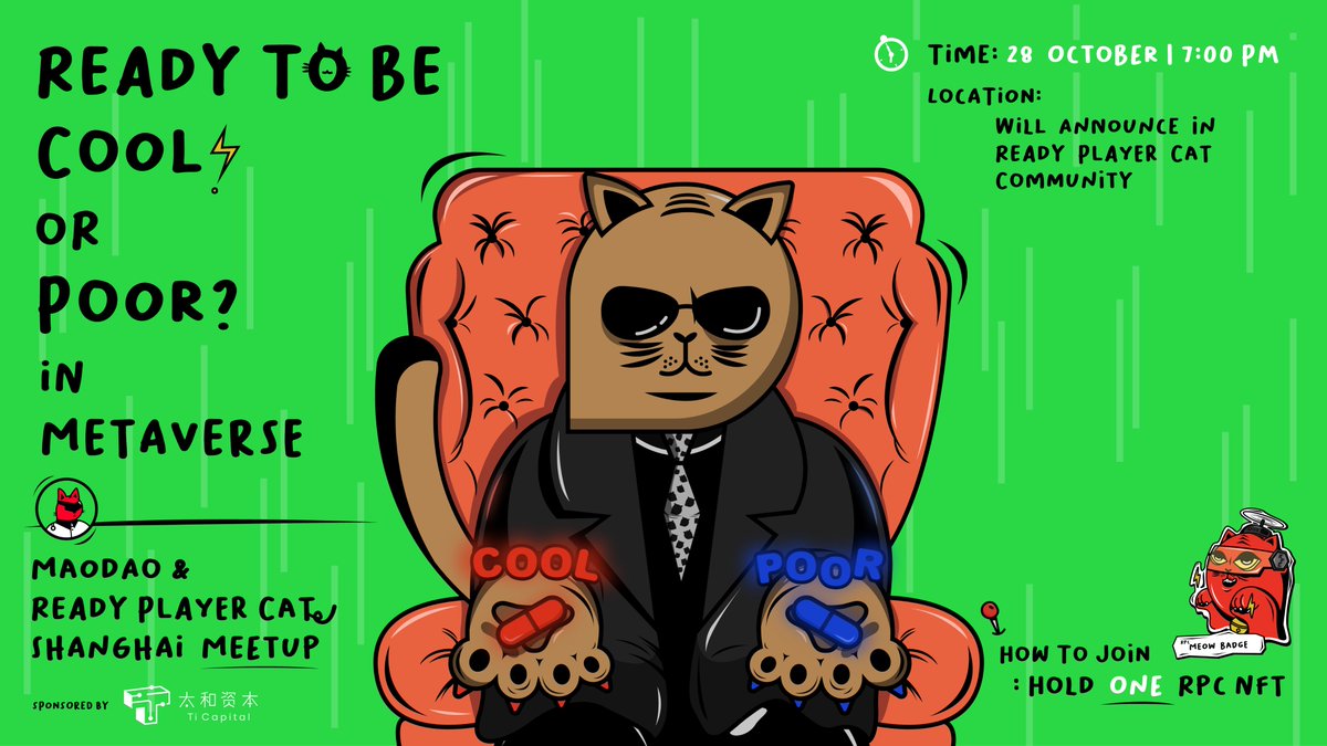 READY PLAYER CAT SHANGHAI MEETUP🥃

Hold one RPC #NFT as the ticket to join 🐱🕶️

Maybe this is the first #NFTCommunity Meme Meetup in China 🇨🇳. Let's make history, be cool first then be popular💎