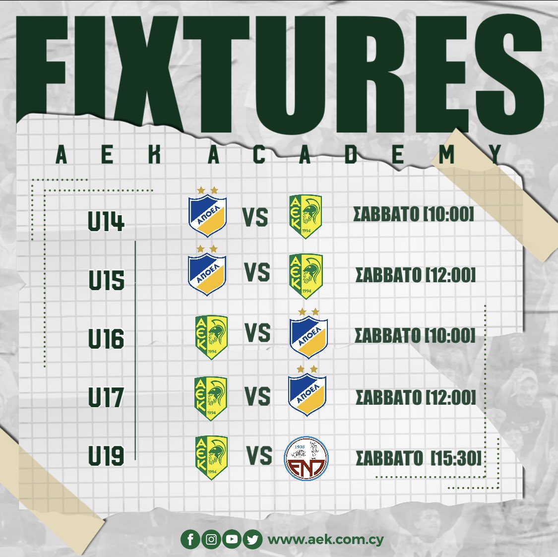 AEKLARNACA's tweet photo. #AEKacademy | 𝐅𝐈𝐗𝐓𝐔𝐑𝐄𝐒
U19: Προπονητικό Κέντρο Ακαδημιών
U17: Προπονητικό Κέντρο Ακαδημιών
U16: Προπονητικό Κέντρο Ακαδημιών
U15: Pascal Λευκωσία
U14: Pascal Λευκωσία https://t.co/uKwgcjW3p5