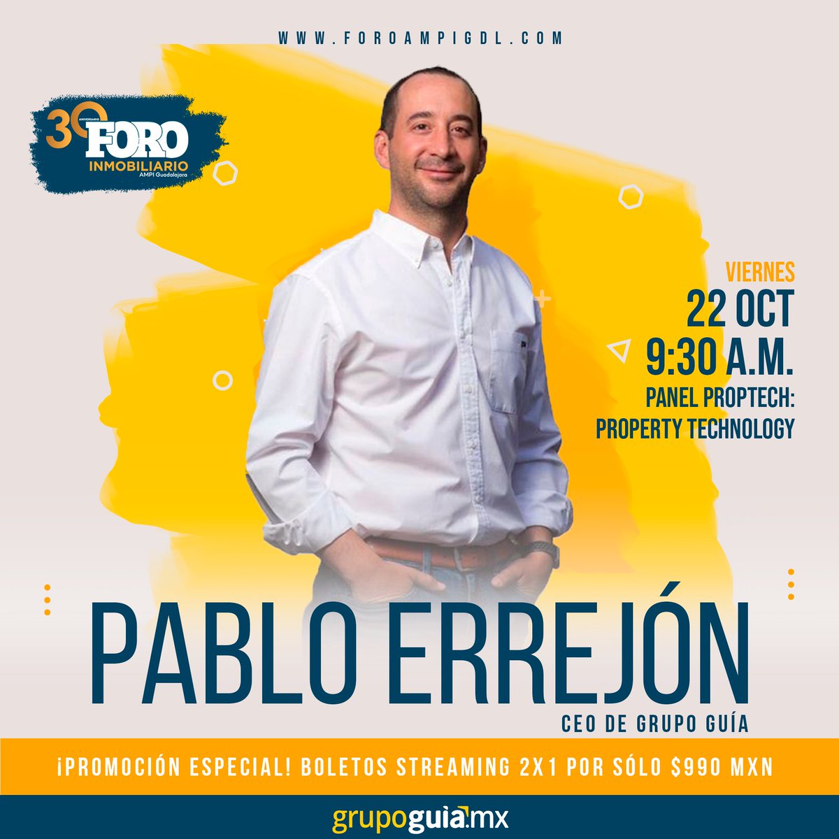 ¡ES HOY!
No te pierdas la participación de nuestro CEO, Pablo Errejón en el evento de Foro Inmobiliario AMPI. 
¡Tenemos promoción especial para ti!
Boletos Streaming al 2 x 1 por $990 MXN 
Compra 1 Boleto para conferencias STREAMING en live.foroampigdl.com
