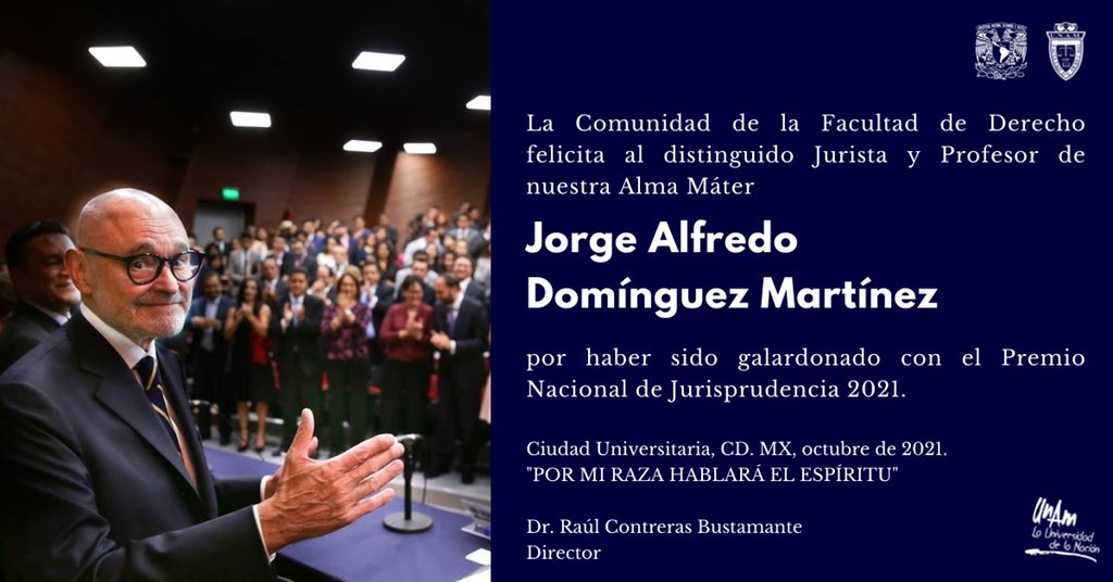 #OrgulloDerecho 💪⚖️

La Comunidad de la Facultad de Derecho felicita al distinguido Jurista y Profesor de nuestra Alma Máter, Jorge Alfredo Domínguez Martínez, por haber sido galardonado con el Premio Nacional de Jurisprudencia 2021.