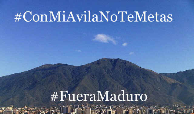 anatelorza's tweet photo. #ConMiAvilaNoTeMetas #FueraMaduro https://t.co/eczRWM1syr