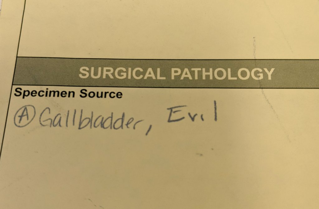 Sounds like the surgeon already knows the diagnosis. Hilarity caught by <a href="/laura_pathology/">Laura Malone, MD</a>