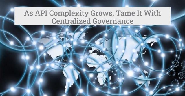 Learn why an open #API management platform is essential to taming enterprise IT. <a href="/Axway/">Axway</a> CTIO <a href="/vincepadua/">Vince Padua</a> believes the best path forward is to master growing API complexity, rather than attempt to simplify or consolidate IT ecosystems. bit.ly/3E3PHT1