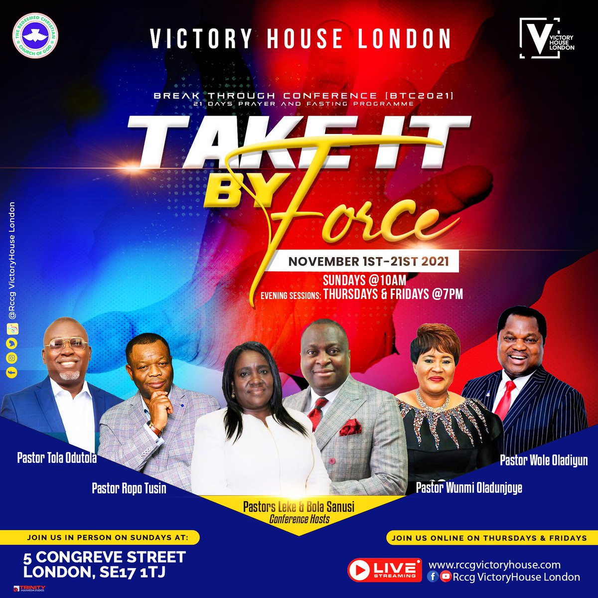 RCCGVHLondon's tweet image. Pray, Plan &amp;amp; Prepare to attend #BreakThroughConference 2021. 
Theme: #TakeItByForce.
As the God of breakthrough passes by in this season, He will not pass you by in Jesus’ name. Please share and invite your contacts.  Please see flyer for further details. 
God bless.