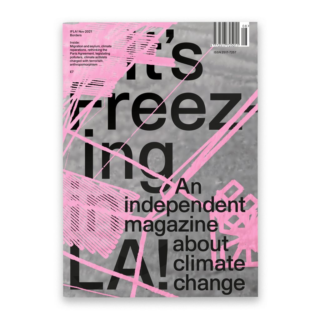 itsfreezinginla's tweet image. ⏰ New issue! ⏰  

#8, BORDERS, Nov 2021.

What do borders mean in climate action? We hear from communities displaced by changing climates, artists in exile and groups challenging eco crimes. 

Preorder and subscribe: itsfreezinginla.co.uk/shop