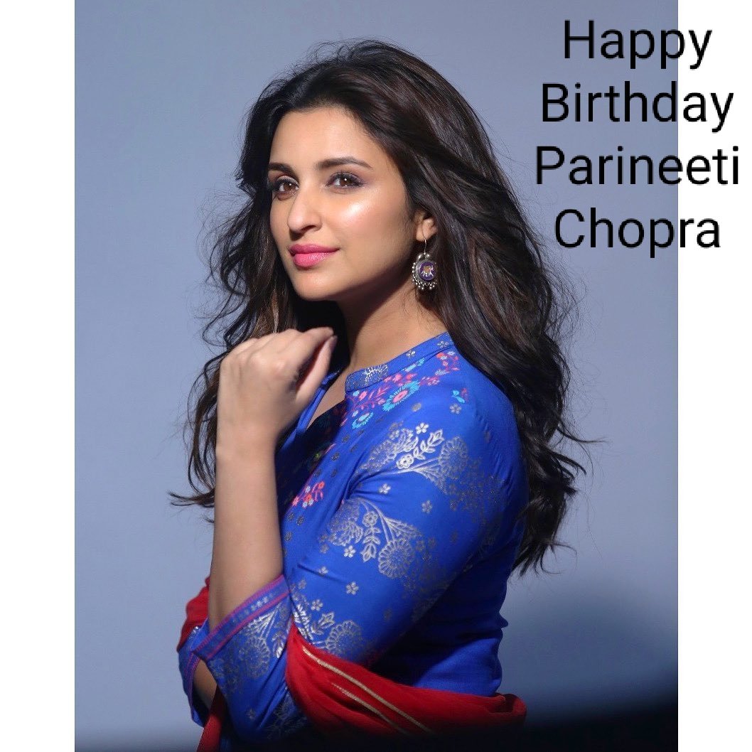 Happy Birthday To You Parineeti Chopra . 