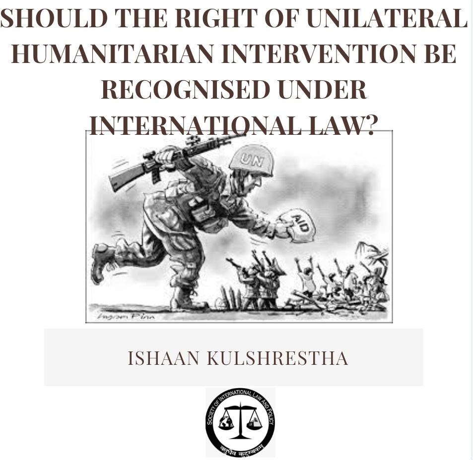 SILPNUJS's tweet photo. "Unilateral use of force without UNSC authorisation, stands against the principles of collective security and collective action. "

Ishaan Kulshrestha writes on unilateral humanitarian intervention. Read it here - https://t.co/95gReZRZIe https://t.co/mnmYfEifKd