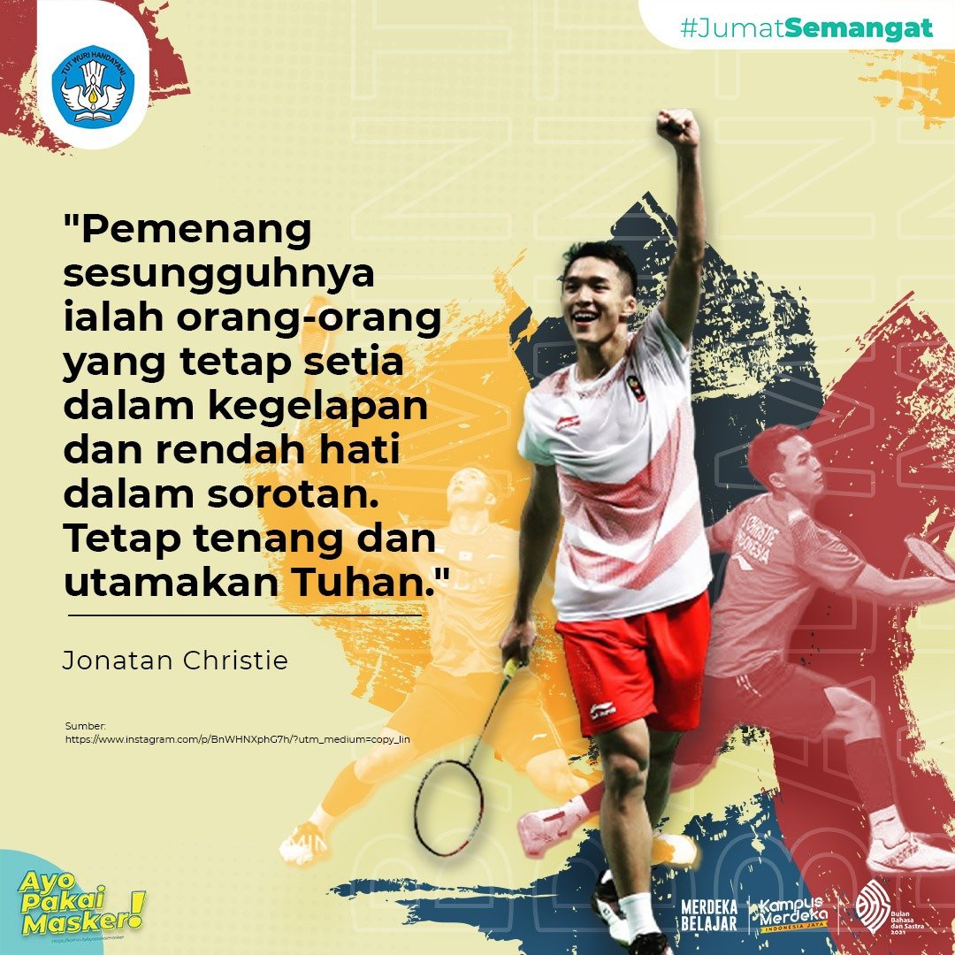Kemdikdasmen's tweet photo. #SahabatDikbud, bagi atlet bulu tangkis Jonatan Christie, pemenang sejati adalah orang-orang yang tetap setia dalam kegelapan dan rendah hati dalam sorotan. Bagaimana #SahabatDikbud memaknainya?

Tetap semangat, ya! 

#MerdekaBelajar
#JumatSemangat
#ThomasCup2020 https://t.co/rRrdRsoPAt