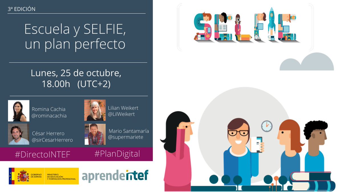 educaINTEF's tweet photo. 📢🗣️El lunes 25, a las 18h, os invitamos a la mesa redonda "Escuela y SELFIE, un plan perfecto".
📌Contaremos con los ponentes de @EU_ScienceHub: @rominacachia, @LilWeikert y @sirCesarHerrero, moderados por @supermariete
#SELFIE_EU #PlanDigital
📹https://t.co/8vIE6YbSjr https://t.co/HXUSb9YiG9
