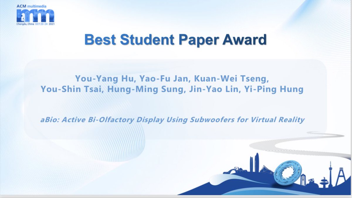 The Best Student Paper of ACM MM 2021 goes to aBio: Active Bi-Olfactory Display Using Subwoofers for Virtual Reality by You-Yang Hu, Yao-Fu Jan, Kuan-Wei Tseng, You-Shin Tsai, Hung-Ming Sung, Jin-Yao Lin, Yi-Ping Hung. #MM2021 <a href="/sigmm/">ACM SIGMM</a>