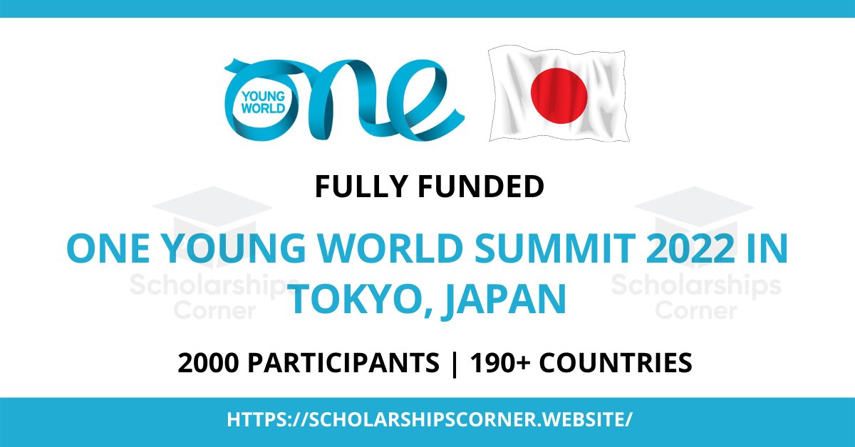 scholar_corner's tweet photo. One Young World Summit in Japan 2022 | Fully Funded
NO IELTS/TOEFL Required | 16-19 May 2021
Link: https://t.co/amFERWc08A
2,000 Young Leaders | 190+ Countries
#ScholarshipsCorner #OneYoungWorld #OYWSummit #conference #summit #fullyfunded #japan https://t.co/7VUPWVwZaw