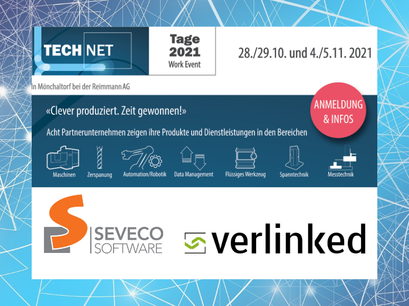 verlinked meets SEVECO bei den TECH NET Tagen 2021! Erfahren Sie vor Ort wie Sie Live-Daten aus der Produktion direkt in Ihrem SEVECO ERP System nutzen können! Jetzt anmelden: technettage.ch/anmelden/