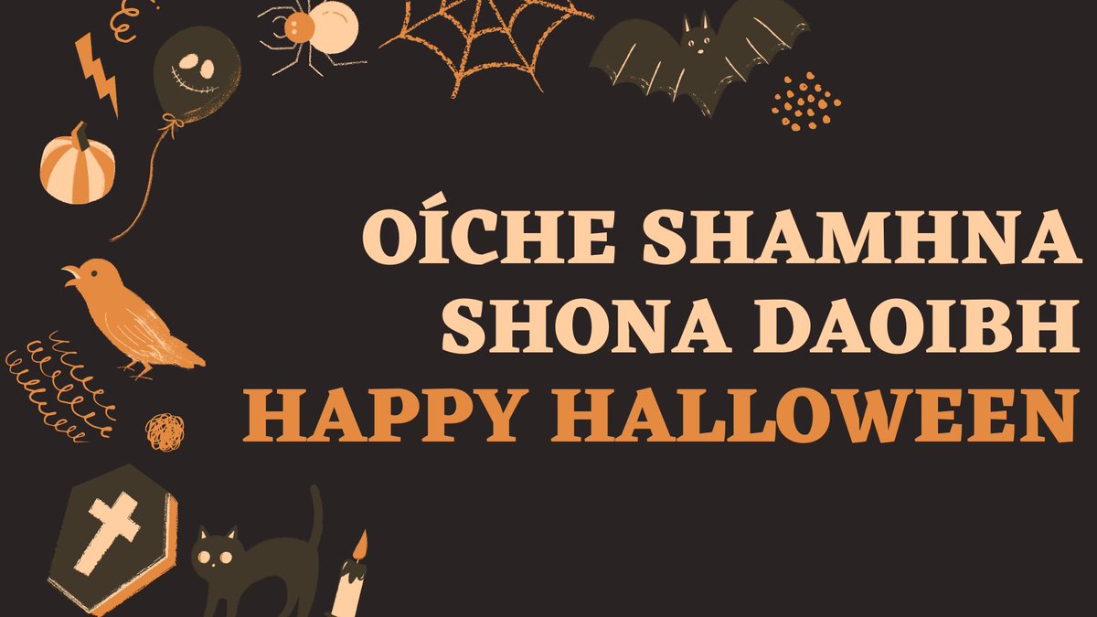 Happy Halloween 🎃👻Oíche Shamhna Shona Daoibh, image size:1200x675