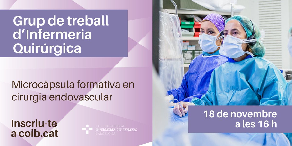 COIBarcelona's tweet photo. El Grup de treball d’#InfermeriaQuirúrgica del #COIB organitza aquesta microcàpsula en què podràs adquirir els coneixements i habilitats necessàries per tenir cura de les persones ateses durant el procés d'intervenció quirúrgica #endovascular
📆 18/11
🔗https://t.co/dWDnDKQ3Vh https://t.co/tWzosCkBzS