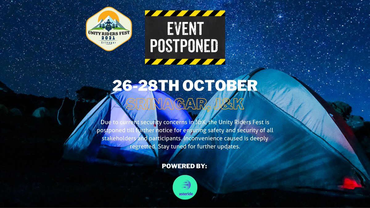 UnityRidersFest's tweet image. Due to current security concerns in J&amp;amp;K, the Unity Riders Fest is postponed till further notice for ensuring safety and security of all stakeholders and participants. 

Inconvenience caused is deeply regretted. Stay tuned for further updates.

#unityridersfest2021 #asterideapp