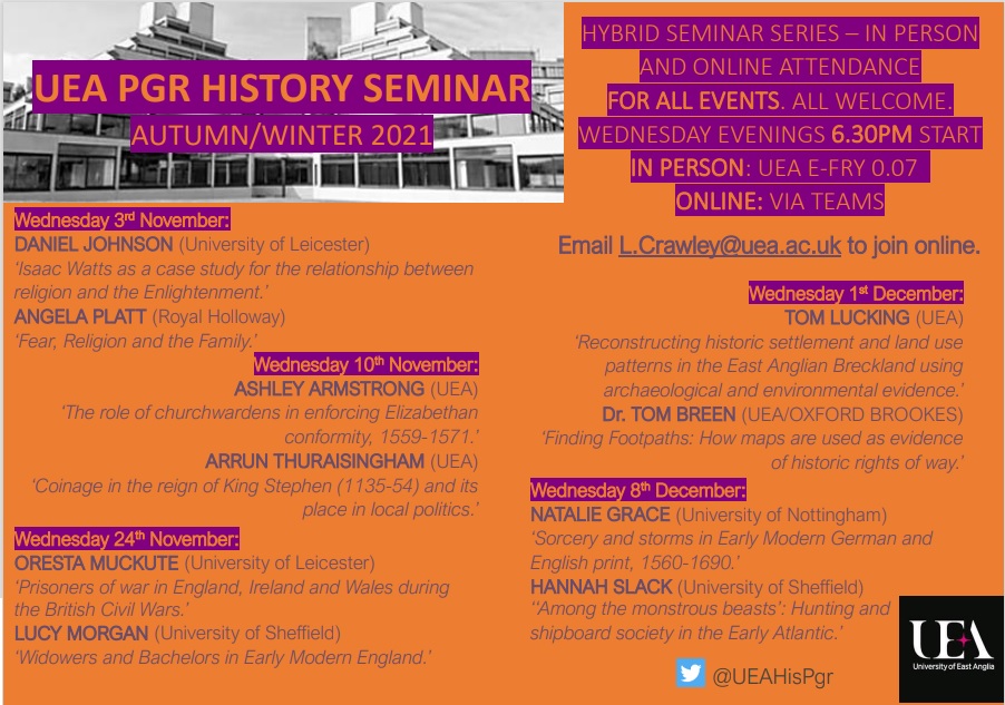 UEAHisPgr's tweet photo. We have a fantastic line up for the UEA PGR History Seminar this semester! 
Email L.Crawley@uea.ac.uk to join online via Teams. In person attendance for UEA students. https://t.co/sBKgwlEJ9l