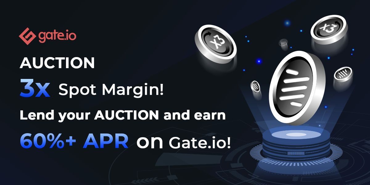 Gate's tweet photo. Margin Trading Enabled For $AUCTION at https://t.co/8kWqgEeplL

3X Spot Margin, Up to 60%+ APR On @bounce_finance 
https://t.co/5j7lKQloY2

Join the https://t.co/8kWqgEeplL Margin &amp; Loan TG Group
https://t.co/nqj4Z1qtnj https://t.co/5oUysBew9q