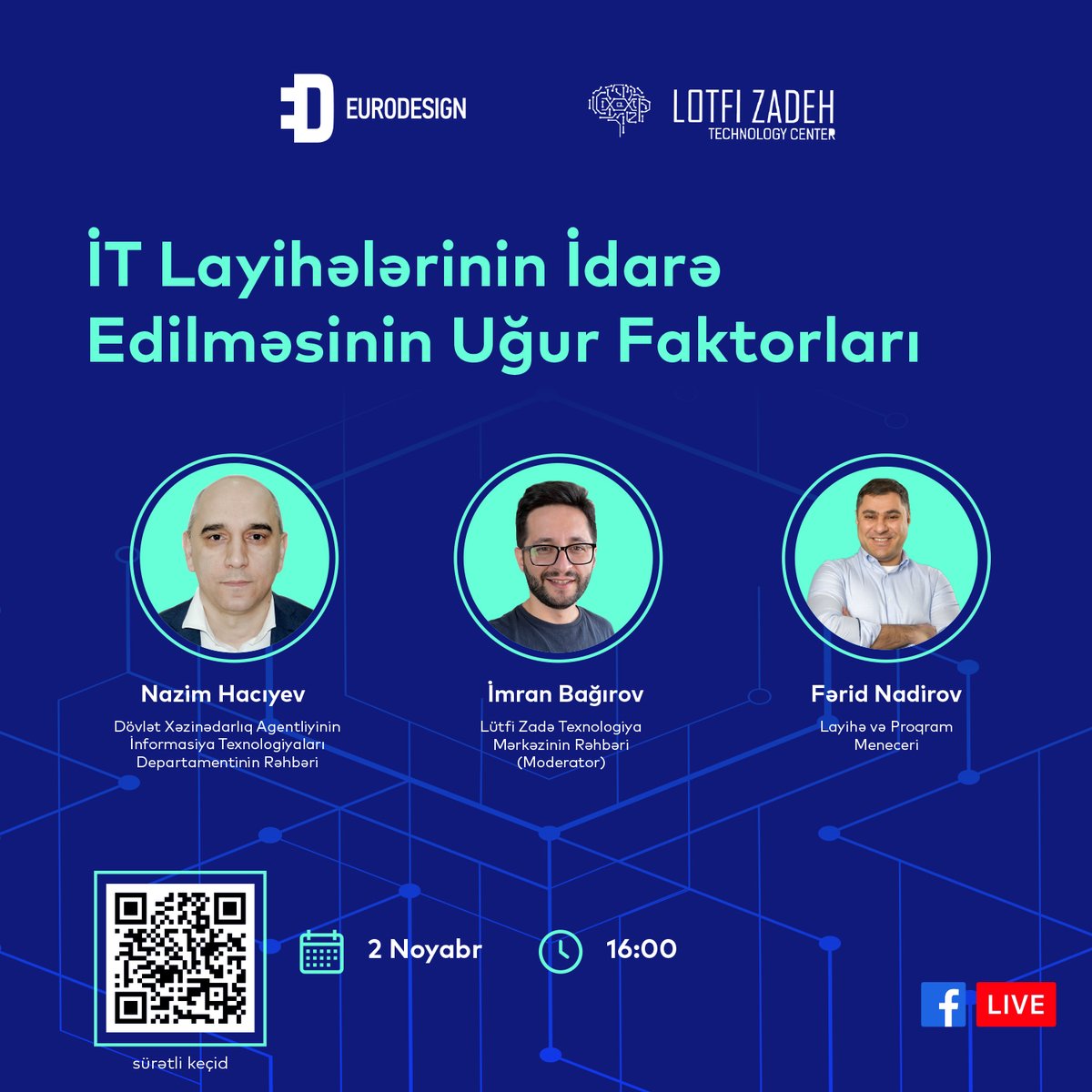 EurodesignC's tweet photo. 2 noyabr 16:00-da Facebook səhifəmizdə canlı  yayımda "İT Layihələrinin İdarə Edilməsinin Uğur Faktorları" mövzusunda müzakirələr aparılacaq.
Moderator: Lütfi Zadə Texnologiya Mərkəzinin rəhbəri İmran Bağırov https://t.co/tOihdgQhPi