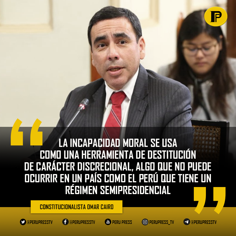 PeruPressTv's tweet photo. El constitucionalista Omar Cairo se pronunció sobre la incapacidad moral permanente, una de las causales para remover a un Jefe de Estado y que es mencionada por miembros del Congreso. "En ningún país del mundo se usa la incapacidad moral", explicó el abogado. (1/5) https://t.co/HFSHsd7rk6