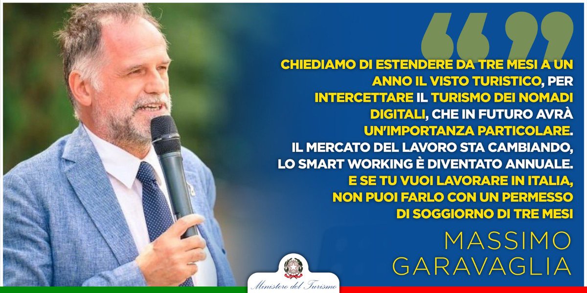 "Chiediamo di estendere da tre mesi a un anno il visto turistico per intercettare il turismo dei Nomadi digitali che in futuro avrà un'importanza particolare. Ho chiesto ai miei uffici, sarà un provvedimento amministrativo. Spagna e Croazia l'hanno già fatto.” <a href="/massimogara/">Massimo Garavaglia</a>