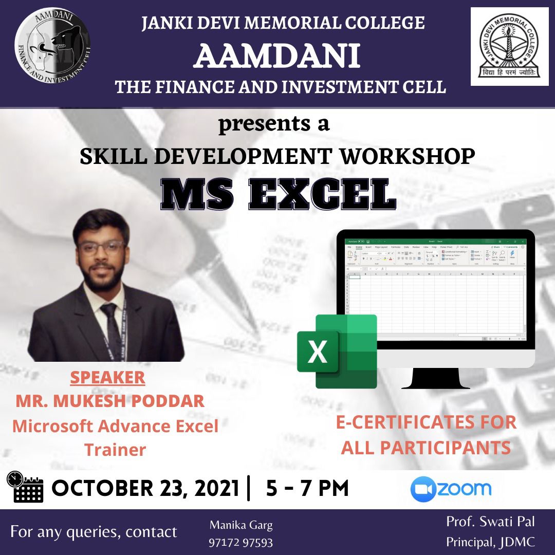 CollegeJanki's tweet image. AAMDANI: The Finance and Investment cell, @CollegeJanki @UnivofDelhi in collab with Excellency school is organising an online two hour Skill Development Workshop on MS Excel under the mentoring of Mr. Mukesh Poddar, 23rd Oct @5pm onwards.
#Excelworkshop #aamdani