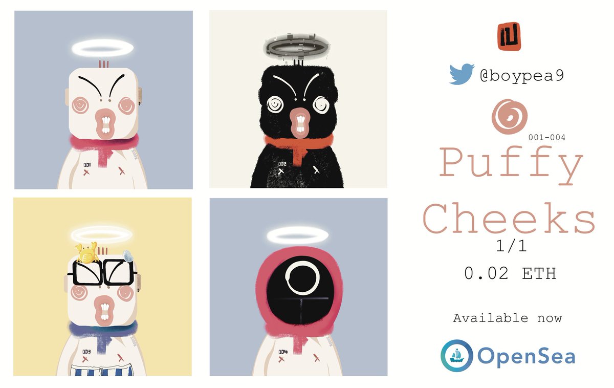 Boypea7's tweet photo. Here's the first drop of "Puffy Cheeks"#001-004 are available now.
Hope you like my new work.
https://t.co/Tw4TfFLLCo
#NFTs #NFTTHAILAND #nftasia #NFTCommunity #nftcollector #NFTcollection #NFTcollectibles #OpenSeaNFT #NFTArtist #NFTArt #NFTCollector #ThaiNFT https://t.co/CsfzvrR4fF