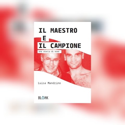 domenica 24 ottobre alle ore 16 presentiamo #ilmaestoeilcampione, libro di Luisa Mandrino che racconta la storia dei protagonisti Ciro Converti e Vincenzo Imparato che ora vive negli Stati Uniti che parteciperà alla presentazione di domenica.
#blonkers vi aspettiamo numerosi!